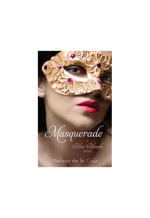 Masquerade A Blue Bloods Novel