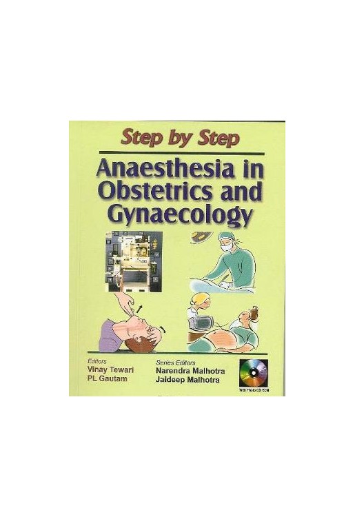 Step by Step Anaesthesia in Obstetrics & Gynaecology