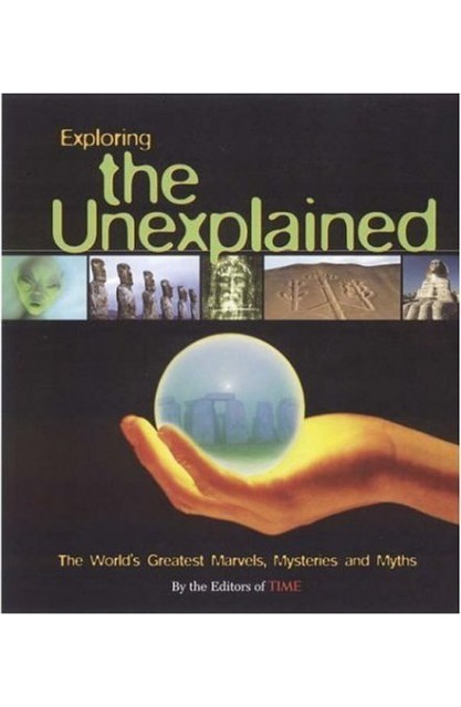 Exploring the Unexplained