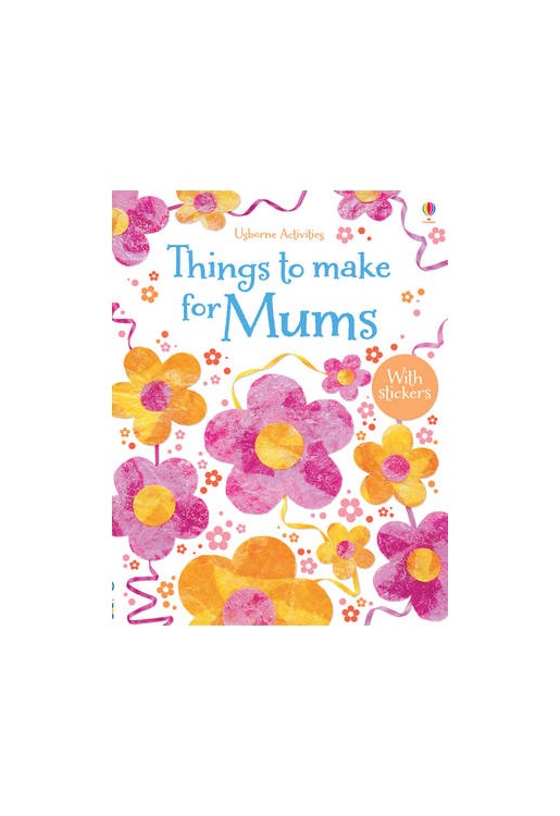 Things to Make for Mums