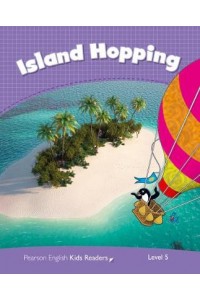 Penguin Kids 5 Island Hopping Reader CLIL AmE