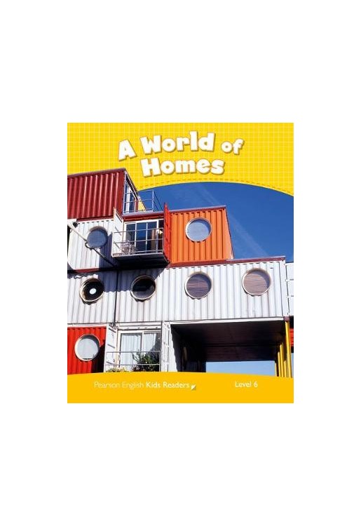 Penguin Kids 6 a World of Homes Reader CLIL AmE