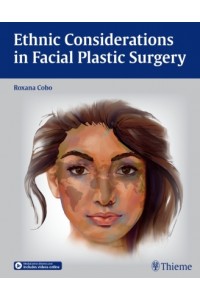 Ethnic Considerations in Facial Plastic Surgery