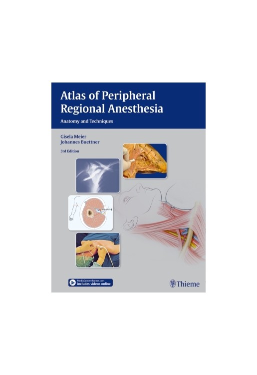 Atlas of Peripheral Regional Anesthesia