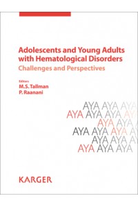 Adolescents and Young Adults with Hematological Disorders: Reprint of: Acta Haematologica 2014 Vol. 