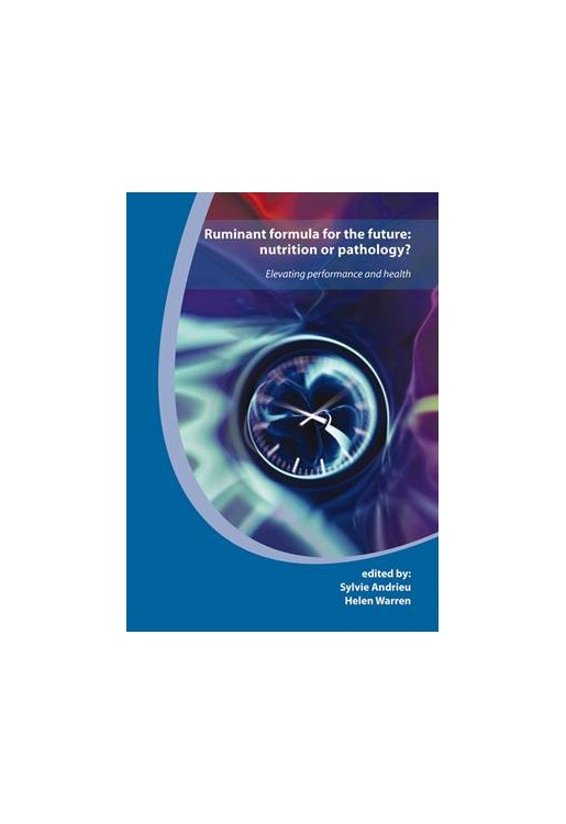 Ruminant Formula for the Future: Nutrition or Pathology