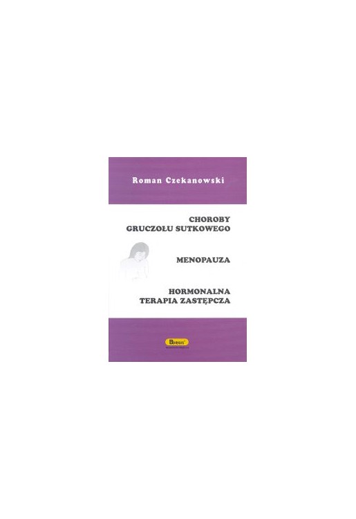 Choroby gruczołu sutkowego Menopauza Hormonalna terapia zastępcza
