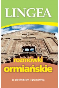 Rozmówki ormiańskie ze słownikiem i gramatyką