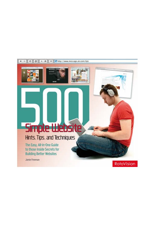 500 Simple Website Hints Tips and Techniques