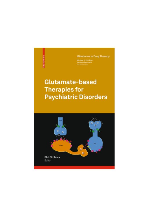 Glutamate-based Therapies for Psychiatric Disorders