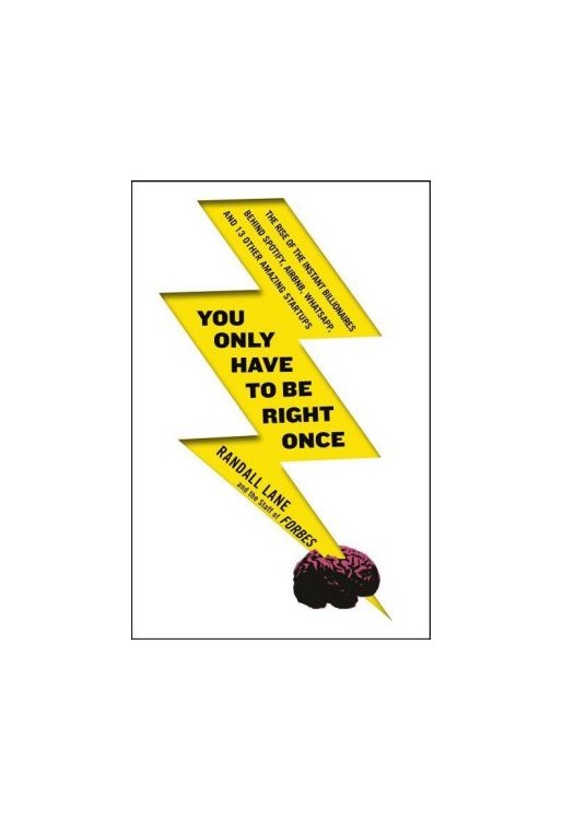 You Only Have to be Right Once