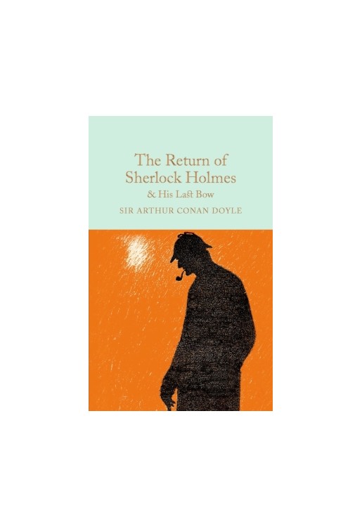 The Return of Sherlock Holmes and His Last Bow