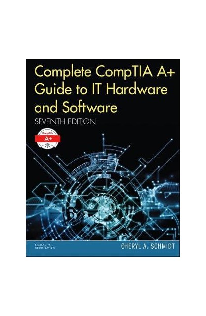 Complete Comptia A+ Guide...