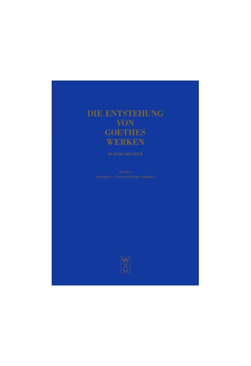 Entstehung Von Goethes Werken in Dokumenten v 3