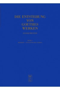 Entstehung Von Goethes Werken in Dokumenten v 3