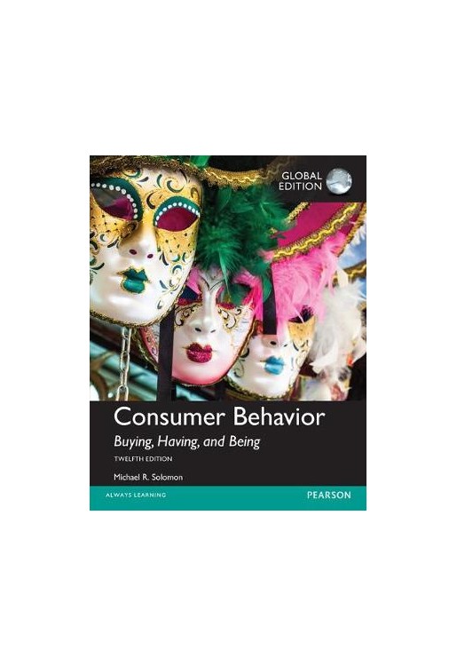 Consumer Behavior: Buying, Having, and Being, Global Edition