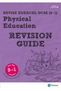 REVISE Edexcel GCSE (9-1) Physical Education Revision Guide