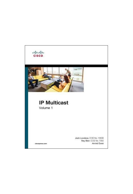 IP Multicast: Volume I