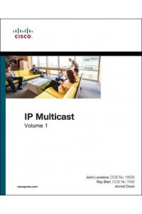 IP Multicast: Volume I
