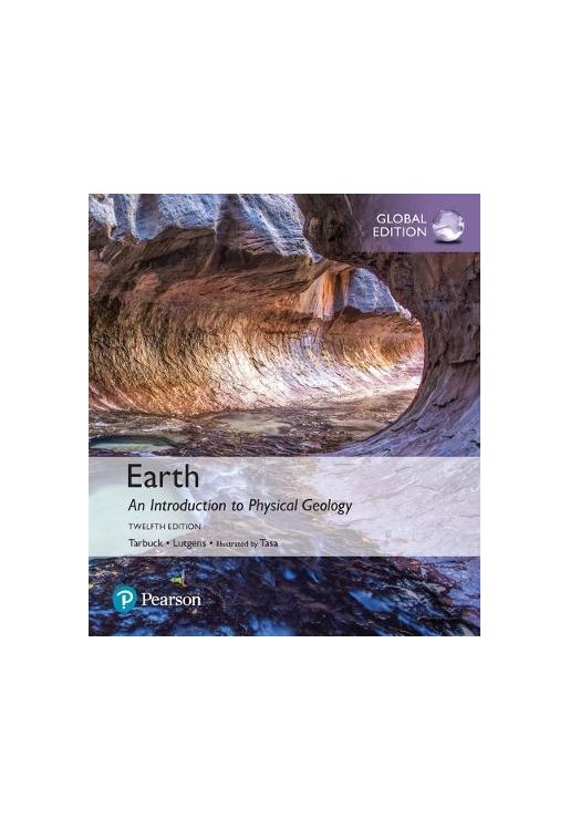 Earth: An Introduction to Physical Geology plus MasteringGeology with Pearson eText, Global Edition