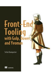 Front-End Tooling with Gulp, Bower, and Yeoman