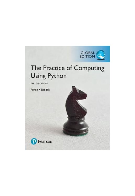 The Practice of Computing Using Python Plus MyProgrammingLab with Pearson eText