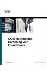 CCIE Routing and Switching V5.1 Foundations