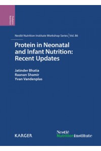 Protein in Neonatal and Infant Nutrition: Recent Updates