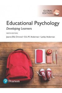 Educational Psychology: Developing Learners, Global Edition
