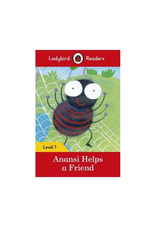 Anansi Helps a Friend - Ladybird Readers: Level 1