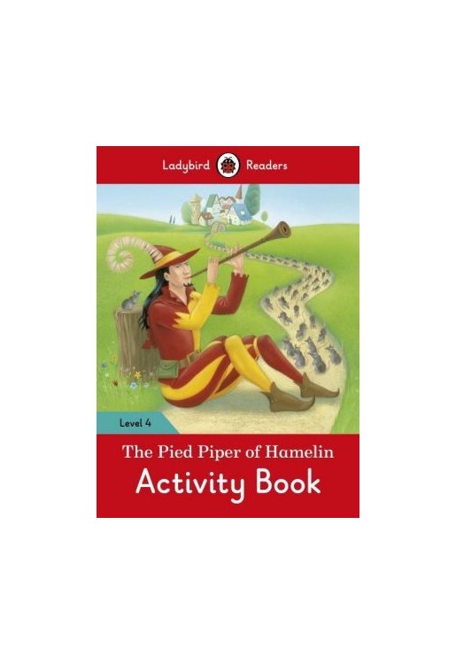 The Pied Piper Activity Book - Ladybird Readers: Level 4