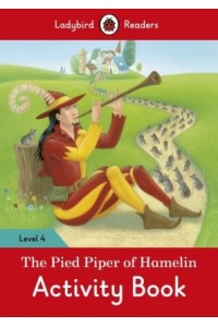 The Pied Piper Activity Book - Ladybird Readers: Level 4