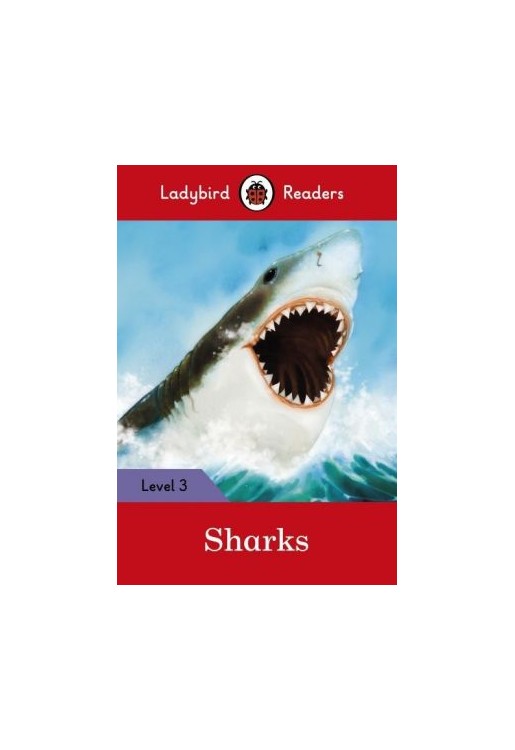 Sharks - Ladybird Readers: Level 3