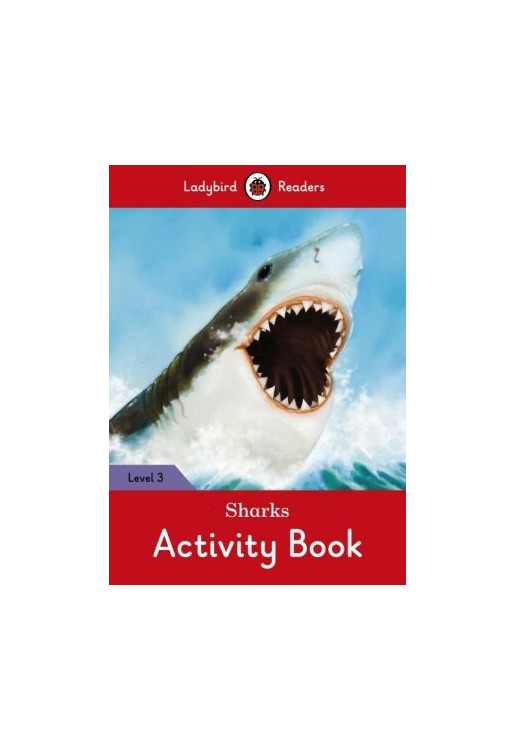 Sharks Activity Book - Ladybird Readers: Level 3