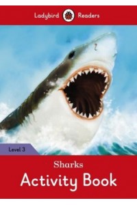 Sharks Activity Book - Ladybird Readers: Level 3