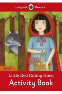 Little Red Riding Hood Activity Book - Ladybird Readers: Level 2