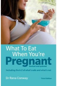 What to Eat When You're Pregnant