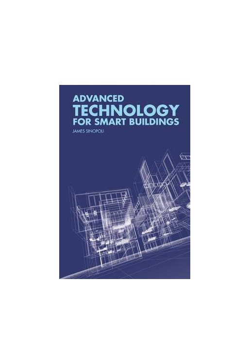 Advanced Technology for Smart Buildings