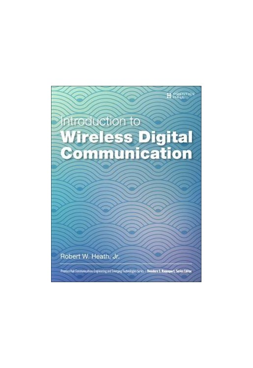 Introduction to Wireless Digital Communication