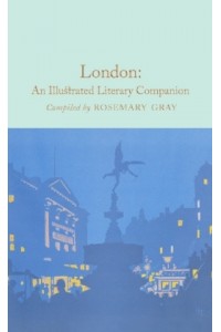 London: An Illustrated Literary Companion