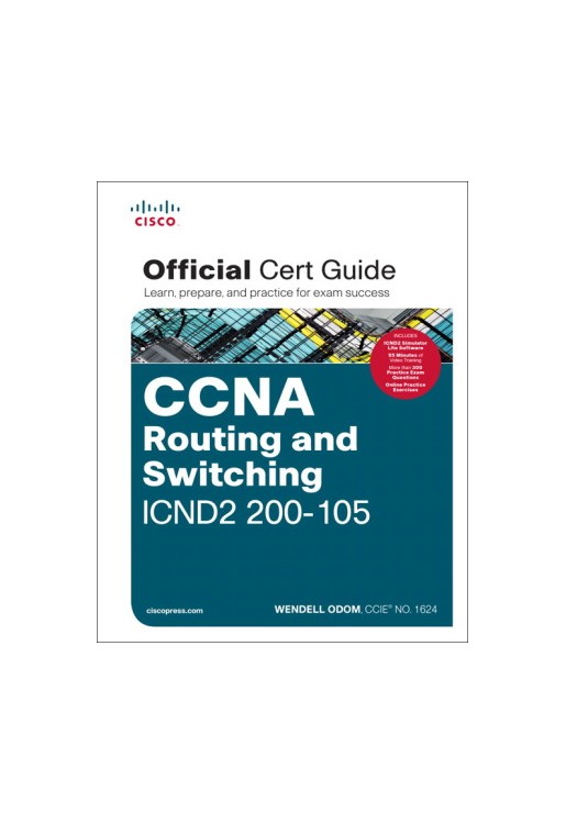 CCNA Routing and Switching ICND2 200-105 Official Cert Guide