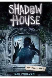 Shadow House 2: You Can't Hide