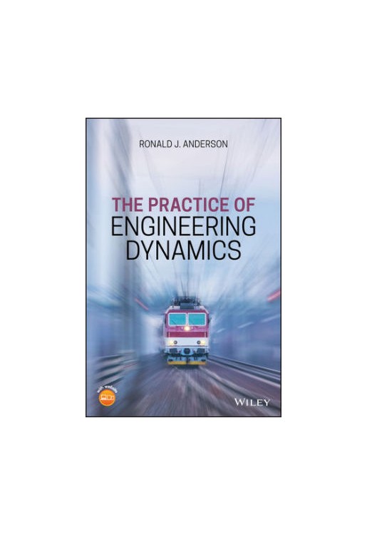 The Practice of Engineering Dynamics