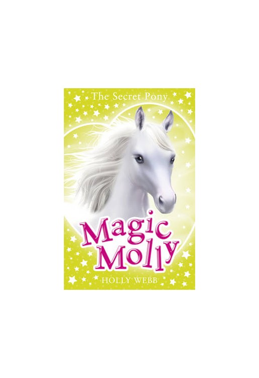 Magic Molly: The Secret Pony
