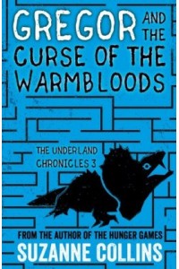 Gregor and the Curse of the Warmbloods