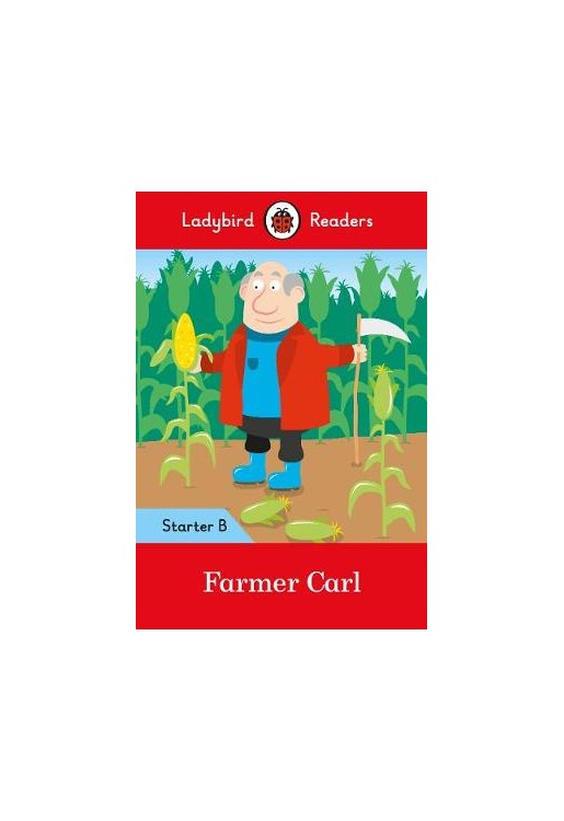 Farmer Carl- Ladybird Readers Starter Level B