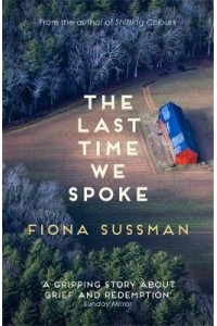 The Last Time We Spoke