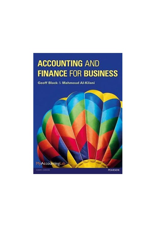 Accounting and Finance for Business with MyAccountingLab and eText