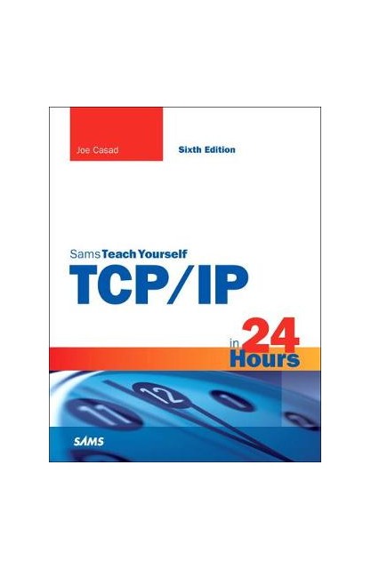 TCP/IP in 24 Hours, Sams...