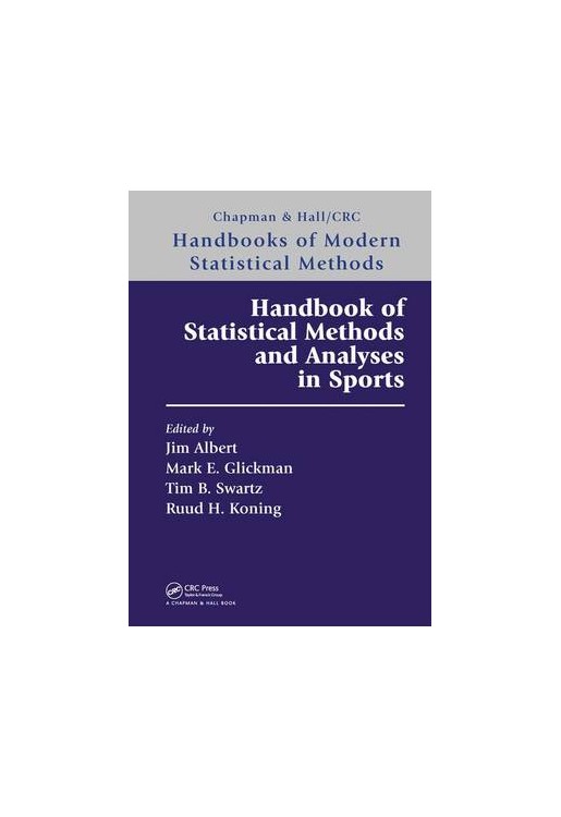 Handbook of Statistical Methods and Analyses in Sports